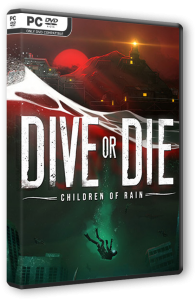 DIVE or DIE: Children of Rain (2026) PC | RePack �� FitGirl